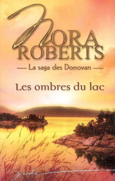 La saga des Donovan. Les ombres du lac