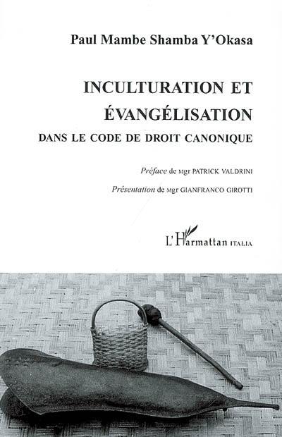 Inculturation et évangélisation : dans le code de droit canonique