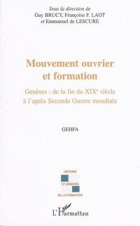 Mouvement ouvrier et formation : genèses, de la fin du XIXe siècle à l'après-Seconde Guerre mondiale