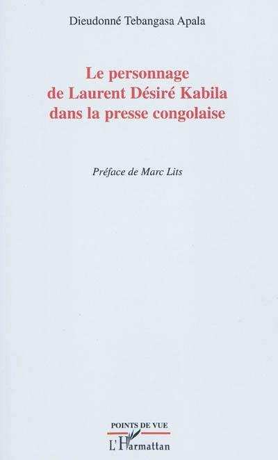 Le personnage de Laurent Désiré Kabila dans la presse congolaise