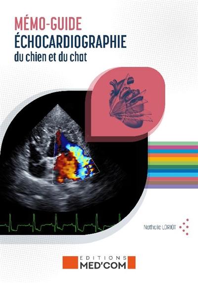 Mémo-guide d'échographie du chien et du chat