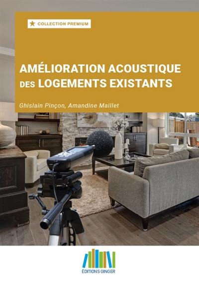 Amélioration acoustique des logements existants