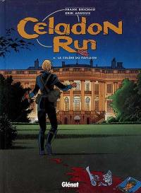 Celadon run. Vol. 2. La colère du papillon