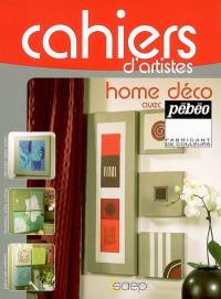 Home déco avec Pébéo