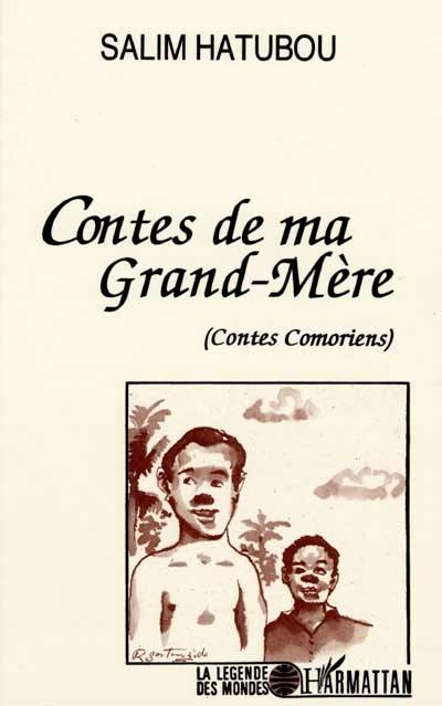 Contes de ma grand-mère : contes comoriens