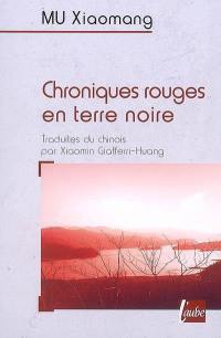 Chroniques rouges en terre noire