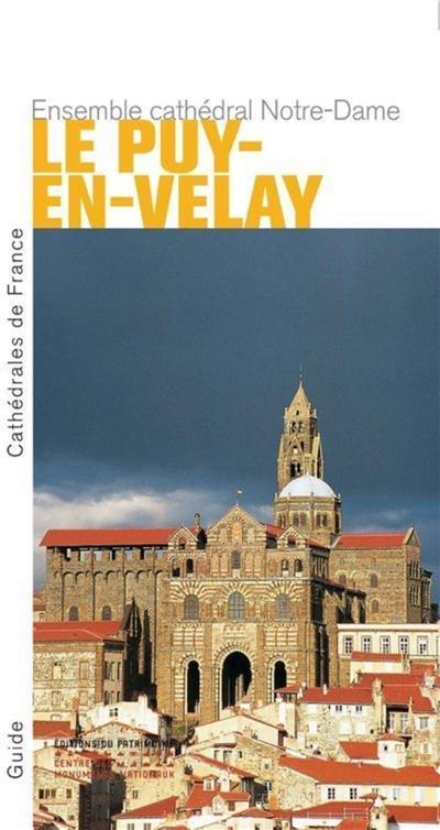 Le Puy-en-Velay : ensemble cathédral Notre-Dame