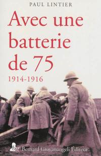 Avec une batterie de 75 : 1914-1916