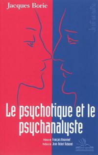 Le psychotique et le psychanalyste