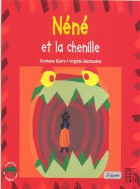 Néné et la chenille