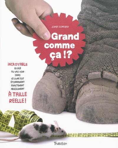 Grand comme ça ! ?