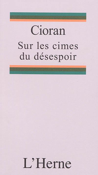 Sur les cimes du désespoir