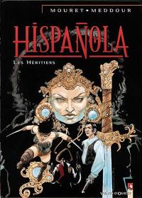 Hispanola. Vol. 4. Les héritiers d'Hispanola