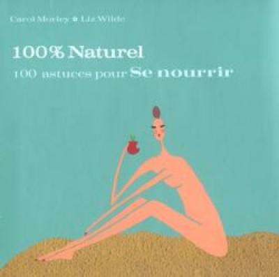 100 astuces pour se nourrir