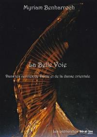 La belle voie : dans les cercles de Dante et de la danse orientale