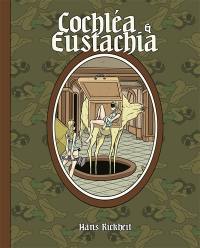 Cochléa et Eustachia