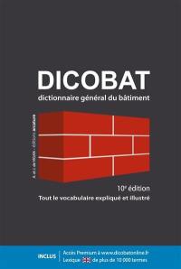 Dicobat : dictionnaire général du bâtiment