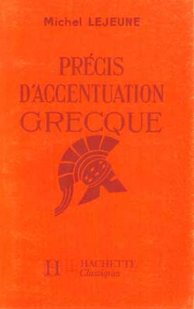 Précis d'accentuation grecque : classes supérieures