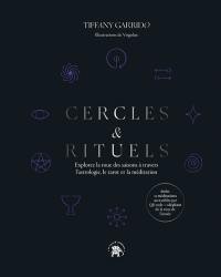 Cercles & rituels : explorez la roue des saisons à travers l'astrologie, le tarot et la méditation