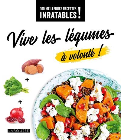 Vive les légumes à volonté !