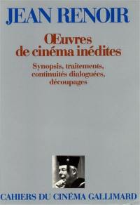 Oeuvres de cinéma inédites : synopsis, traitements, continuités dialoguées, découpages