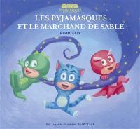 Les Pyjamasques. Vol. 9. Les Pyjamasques et le marchand de sable