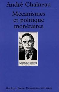 Mécanismes et politique monétaires