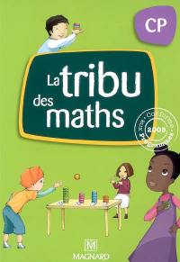 La tribu des maths CP : conforme aux programmes 2008