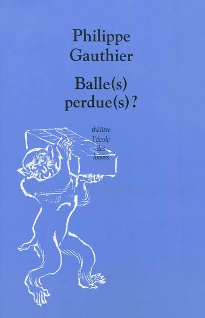 Balle(s) perdue(s) ?