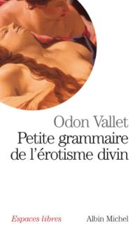 Petite grammaire de l'érotisme divin