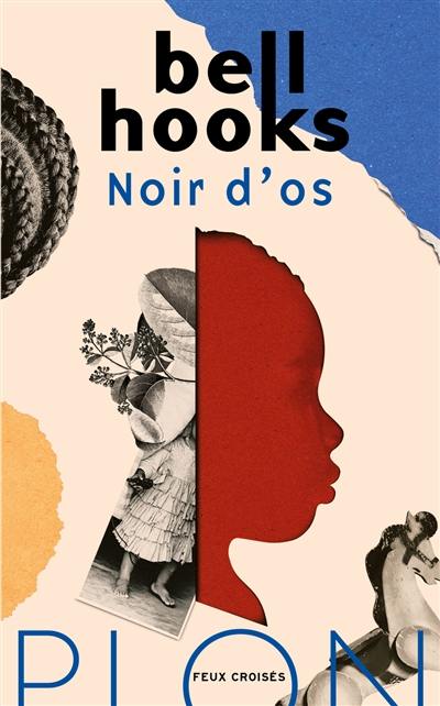 Noir d'os : mémoires de fille