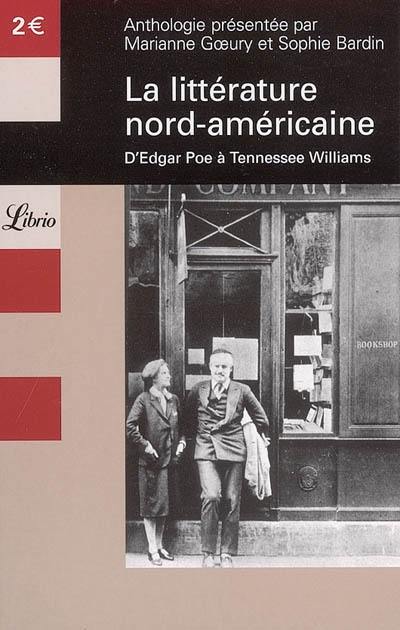 La littérature nord-américaine : d'Edgar Poe à Tennessee Williams