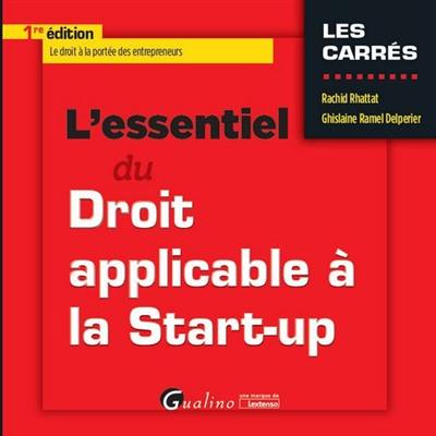 L'essentiel du droit applicable à la start-up