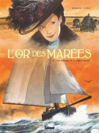 L'or des marées. Vol. 2. Les amants de la mer d'Iroise