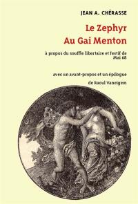 Le zephyr au gai menton : à propos du souffle libertaire et festif de mai 68