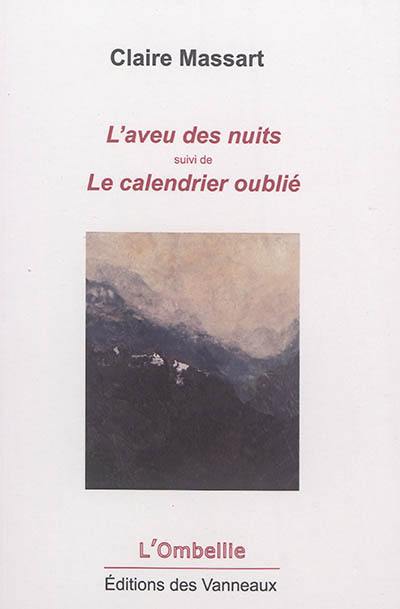 L'aveu des nuits. Le calendrier oublié