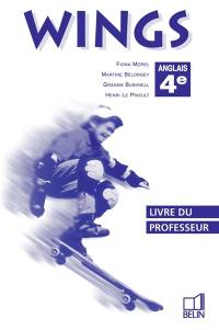 Wings, anglais 4e : livre du professeur