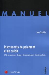 Instruments de paiement et de crédit : effets de commerce, chèque, carte de paiement, transfert de fonds