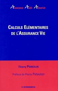 Calculs élémentaires de l'assurance vie