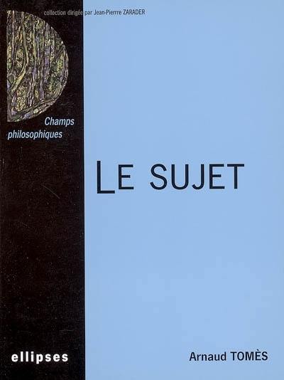 Le sujet