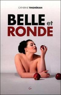 Belle et ronde