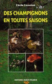 Les champignons en toutes saisons