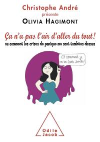 Ca n'a pas l'air d'aller du tout... ou Comment les crises de panique me sont tombées dessus et comment je m'en suis sortie