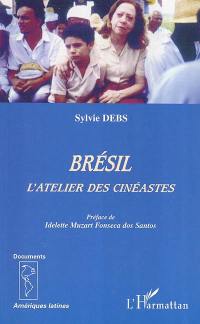 Brésil, l'atelier des cinéastes