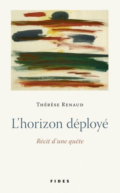 L'horizon déployé : récit d'une quête