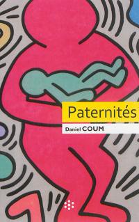 Paternités : figures contemporaines de la fonction paternelle