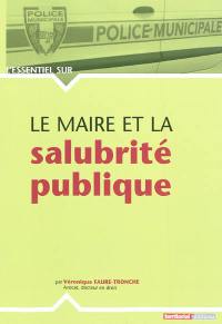 Le maire et la salubrité publique