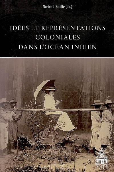 Idées et représentations coloniales dans l'océan Indien