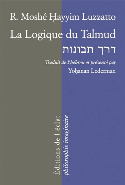 La logique du Talmud : la voie de l'intelligence