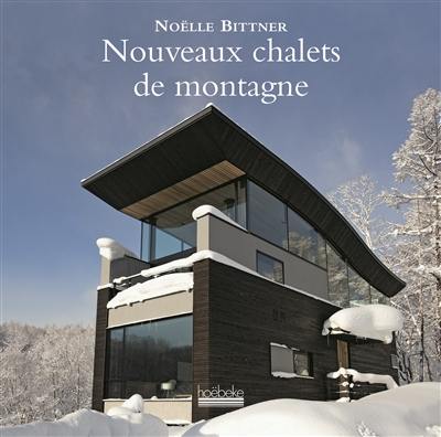 Nouveaux chalets de montagne